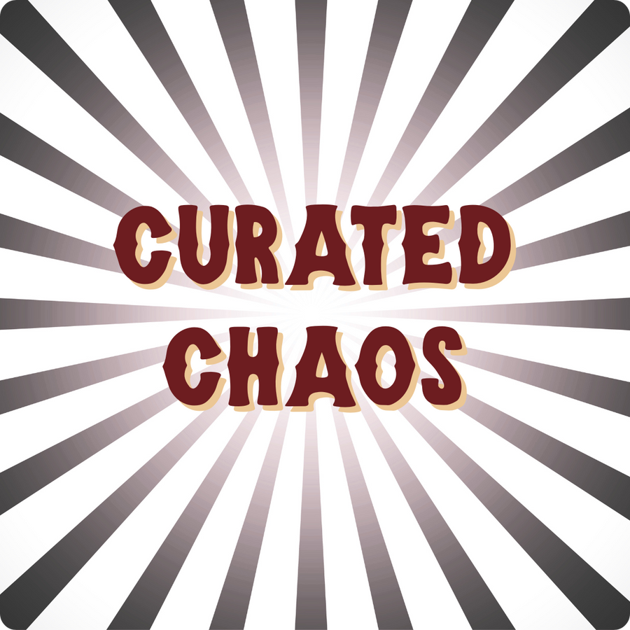 Curated Chaos