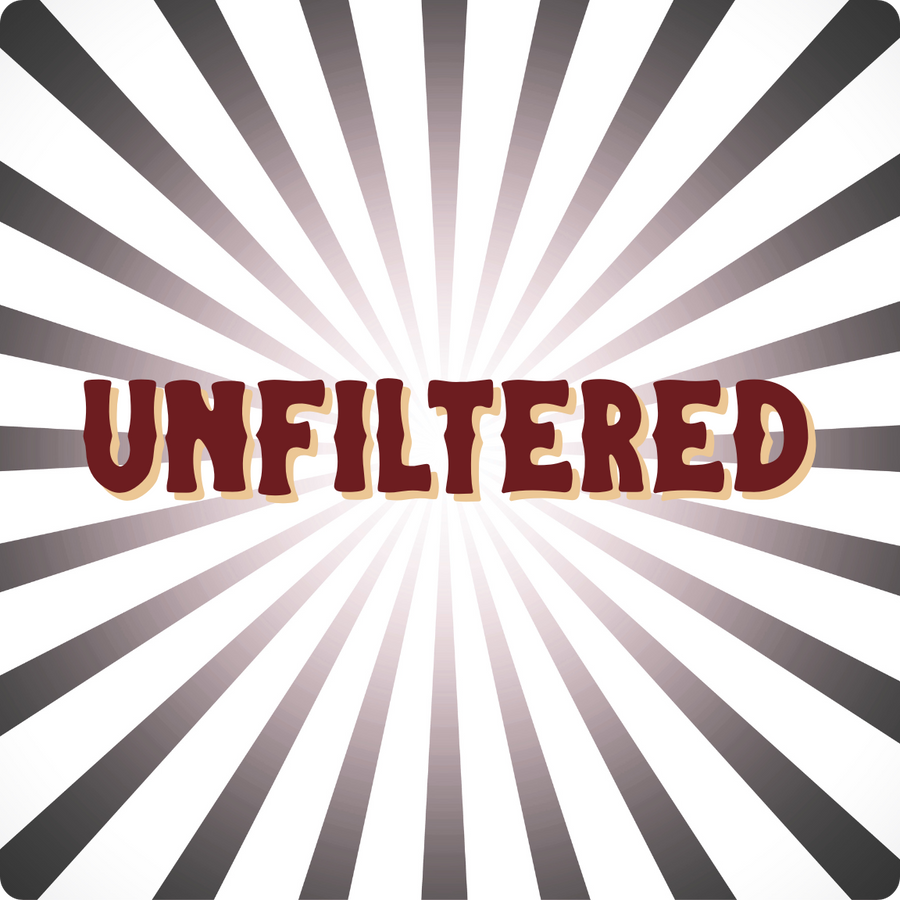 Unfiltered