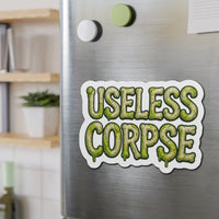 Useless Corpse – Die‑Cut Magnet: Cling to the Void 🧲