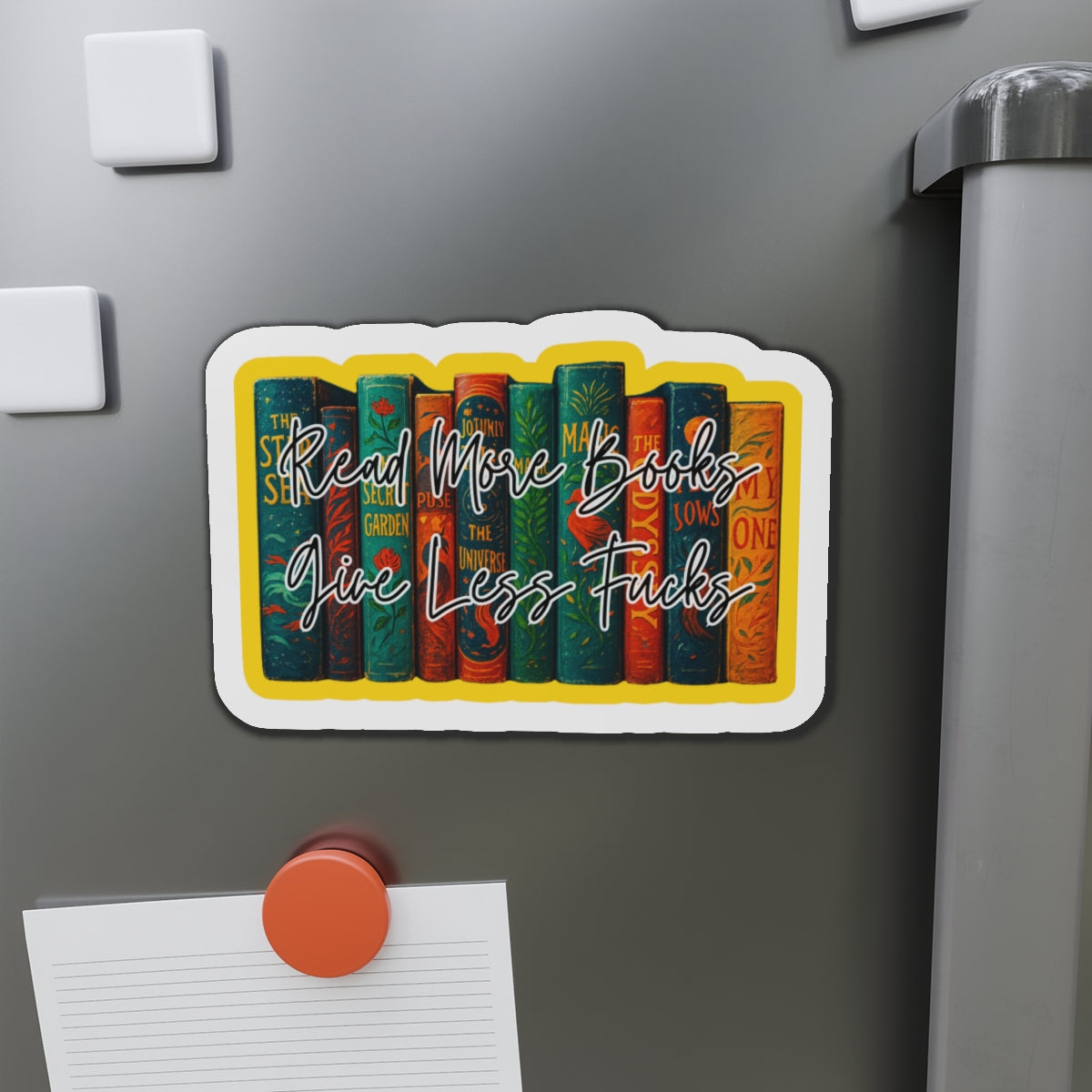 🧲 Read More Books, Give Less F*cks | Die-Cut Magnet for Bookworms
