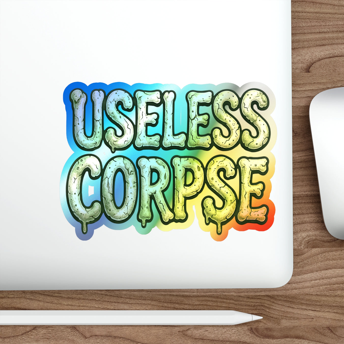 ⚰️🌈 Useless Corpse Holographic Die-Cut Sticker: Shimmering in the Afterlife