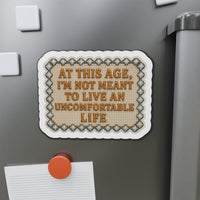 At This Age... – Die‑Cut Magnet for Adults with Sass 🧲