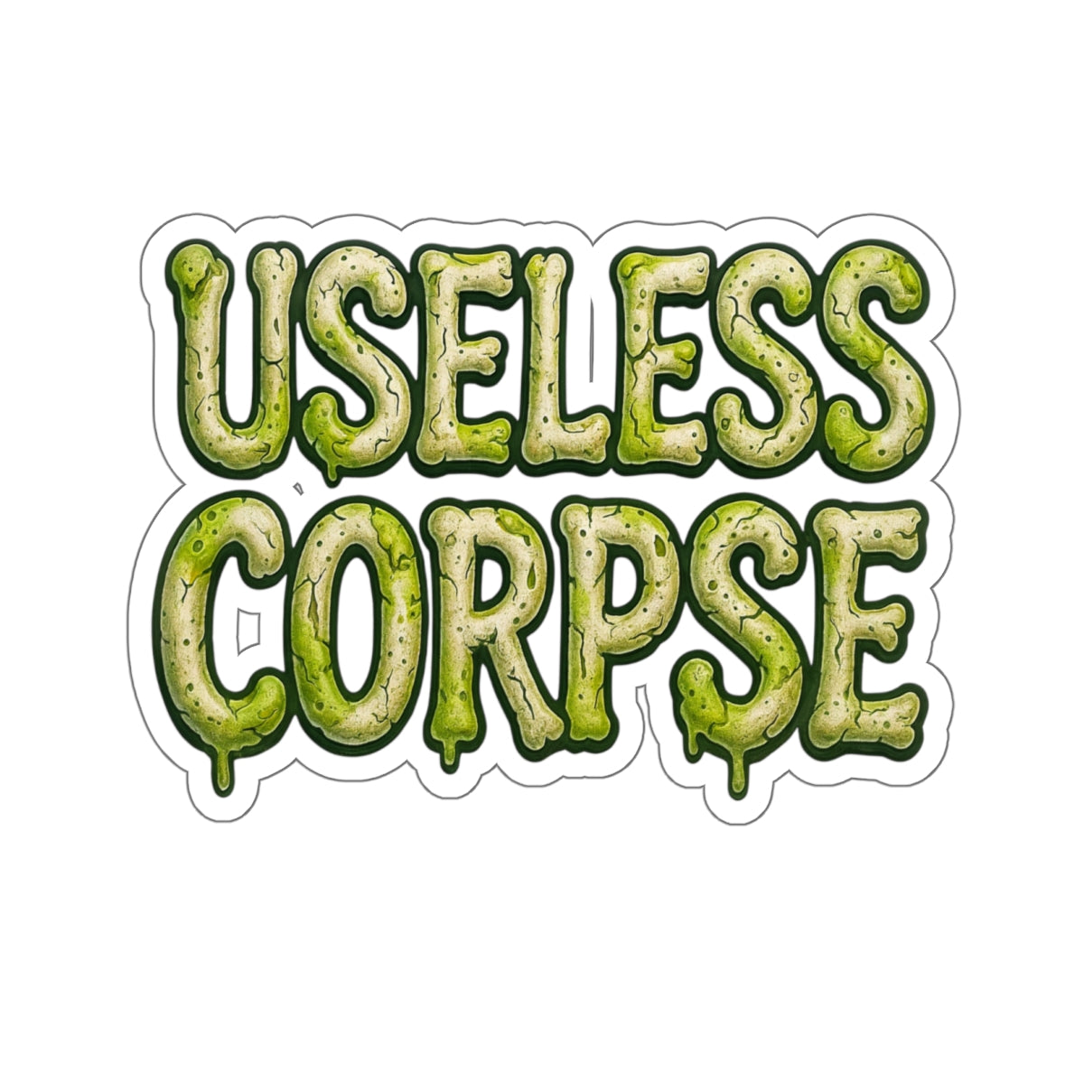 ⚰️ Useless Corpse Die-Cut Sticker for the Emotionally Deceased