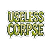 ⚰️ Useless Corpse Die-Cut Sticker for the Emotionally Deceased