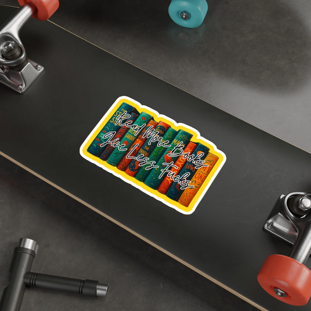 Read More Books, Give Less F*cks – Die‑Cut Sticker for Book Lovers 📚