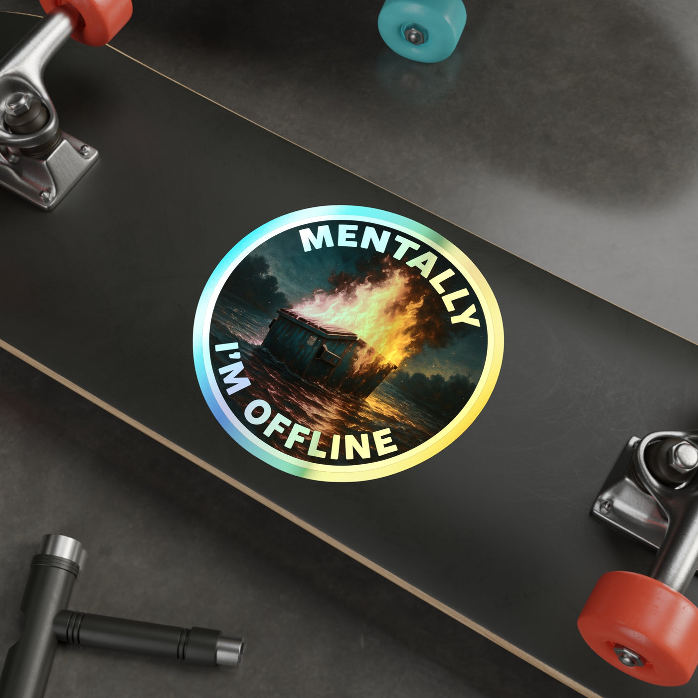 Mentally I’m Offline – Dumpster Fire Holographic Die‑Cut Sticker (Dark Variant) | Sparkle Through the Spiral 🔥🌈