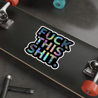 F*ck This S*it Die-Cut Sticker – Bold. Playful. Unapologetic. 💩