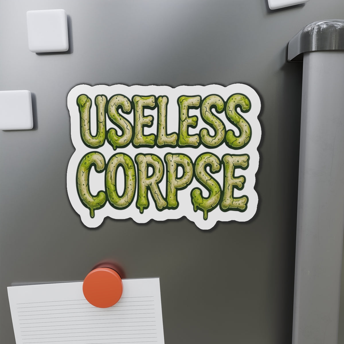 Useless Corpse – Die‑Cut Magnet: Cling to the Void 🧲