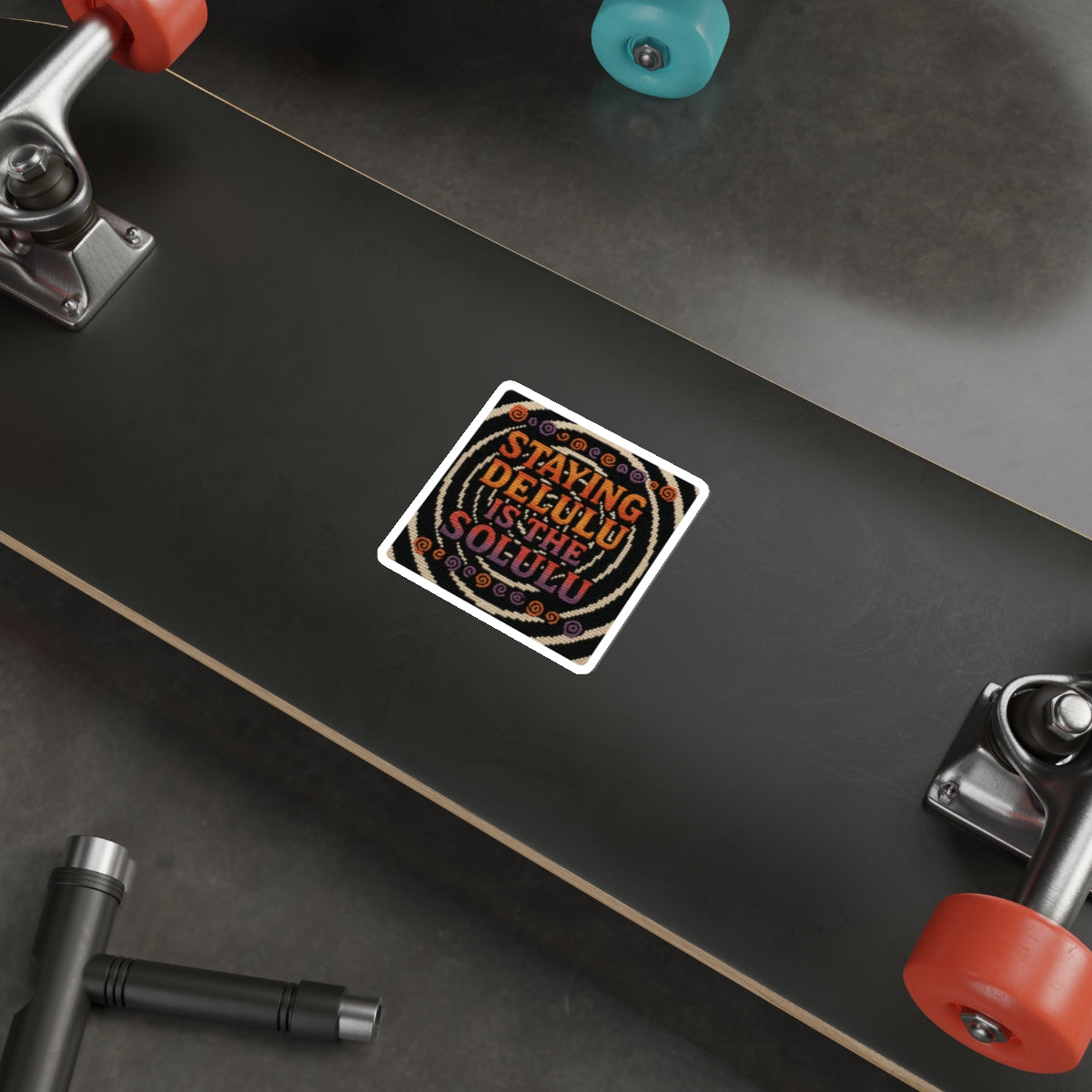 Staying Delulu is the Solulu – Die-Cut Sticker | Unbothered, Unhinged, and UV-Protected 🌀