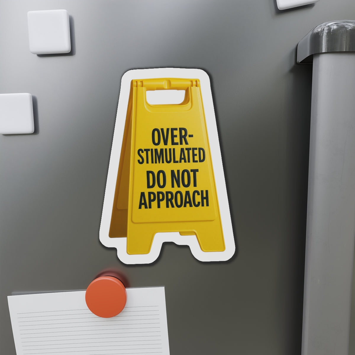 🧲 Overstimulated Do Not Approach Die-Cut Magnet | Not Today, Satan