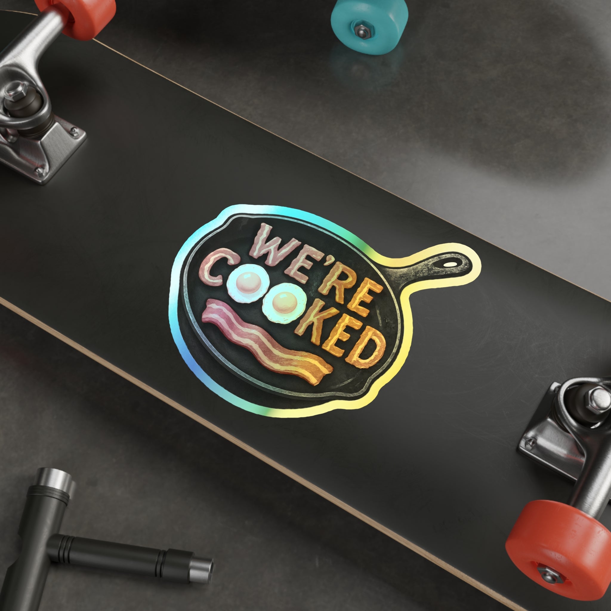 We’re Cooked – Whimsical Holographic Die-Cut Sticker | The Kitchen’s on Fire and We’re Still Paying Rent 🍳🌈