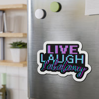 Live Laugh Lobotomy – Die‑Cut Magnet | Self‑Care with a Side of Scalpel 🧲