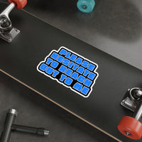 Please Hesitate to Reach Out to Me – Die‑Cut Sticker 🙃