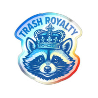 Trash Royalty – Holographic Die‑Cut Sticker for the Crowned Chaos Goblin 👑🌈