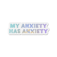 My Anxiety Has Anxiety – Die‑Cut Magnet 🧲