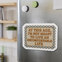 At This Age... – Die‑Cut Magnet for Adults with Sass 🧲
