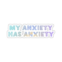 My Anxiety Has Anxiety – Die-Cut Sticker 😬