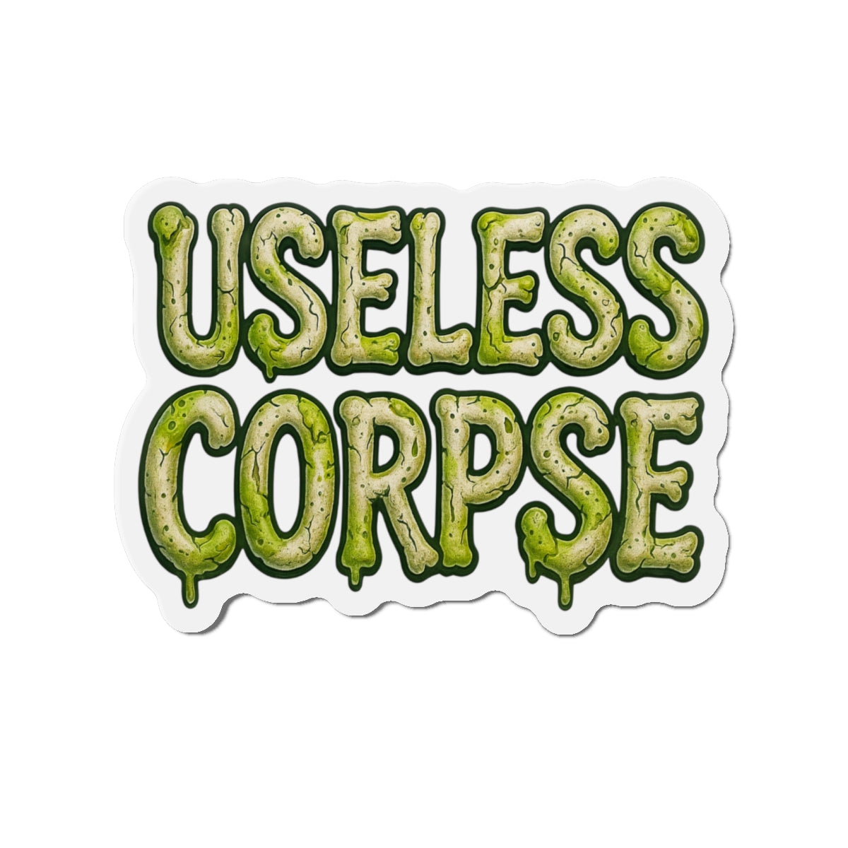 Useless Corpse – Die‑Cut Magnet: Cling to the Void 🧲